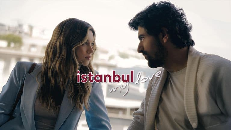 Istanbul My Love